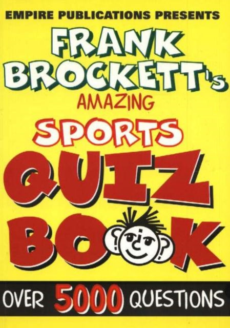 Book cover of: Amazing Sports Quiz Book. By: Frank Brockett