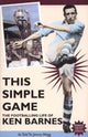 Book cover of: This Simple Game. By: Jimmy Wagg