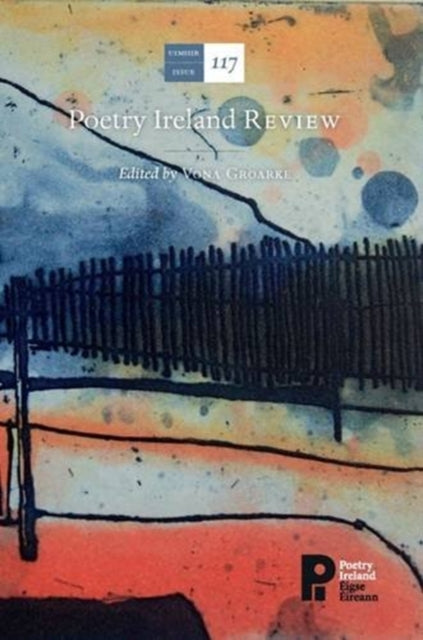 Book cover of: Poetry Ireland Review Issue 117. By: Vona GROARKE