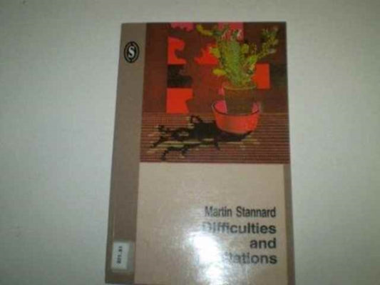 Book cover of: Difficulties and Exultations. By: Martin Stannard