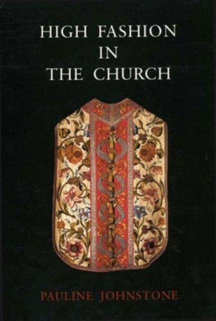 Book cover of: High Fashion in the Church. By: Pauline Johnstone