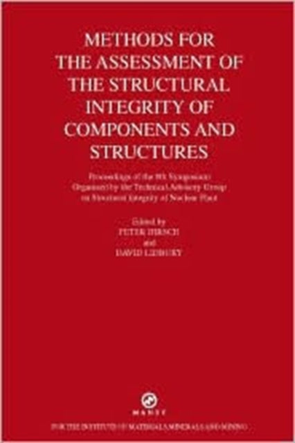 Book cover of: Methods for the Assessment of the Structural Integrity of Components and Structures