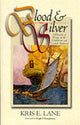 Book cover of: Blood and Silver. By: Kris E. Lane