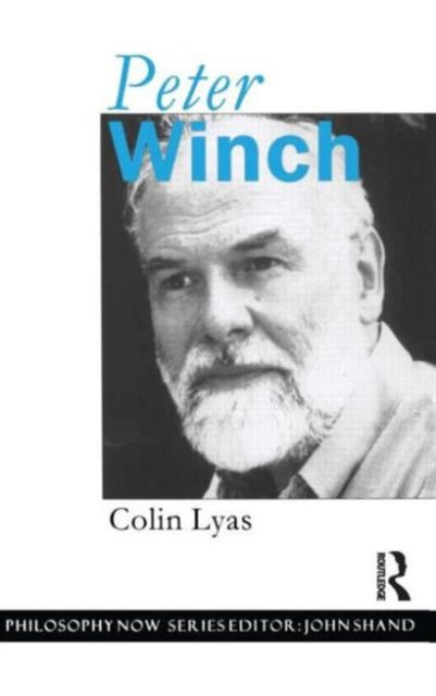 Book cover of: Peter Winch. By: Colin Lyas