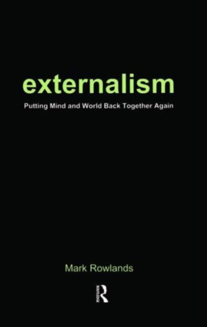 Book cover of: Externalism. By: Mark Rowlands