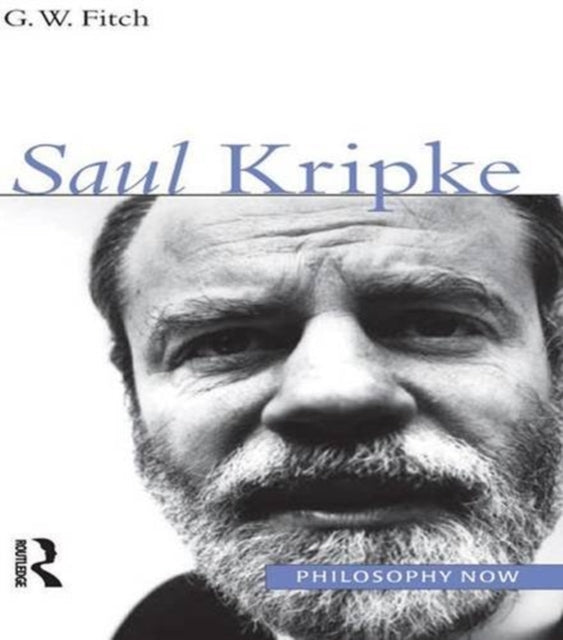 Book cover of: Saul Kripke. By: Fitch, G. W.