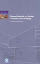Book cover of: Thermal Analysis and Design of Passive Solar Buildings. By: A. K. Athienitis