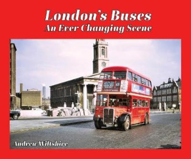 Book cover of: London's Buses - An Ever Changing Scene