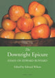 Book cover of: Downright Epicure. By: Edward Wilson