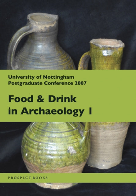 Book cover of: Food and Drink in Archaeology I. By: Sera Baker