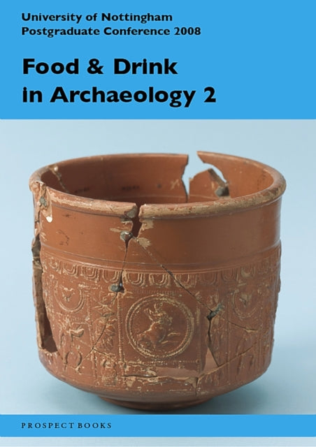 Food and drink in archaeology 2