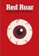 Book cover of: Red Roar: 20 Years Words Niall Griffith. By: Niall Griffiths