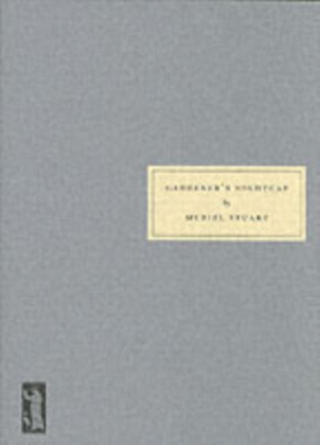 Book cover of: Gardener's Nightcap. By: Muriel Stuart
