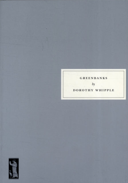 Book cover of: Greenbanks. By: Dorothy Whipple