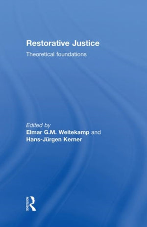 Restorative Justice: Theoretical foundations