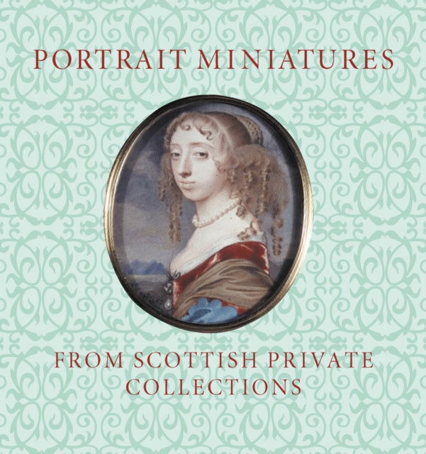 Book cover of: Portrait Miniatures from Scottish Private Collections. By: Stephen Lloyd
