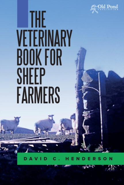 Book cover of: Veterinary Book for Sheep Farmers. By: David C. Henderson