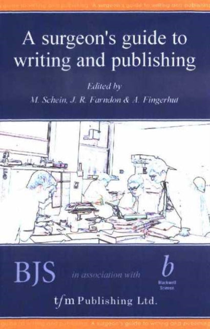 Book cover of: Surgeon's Guide to Writing and Publishing. By: Farndon J. R.