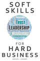 Book cover of: Soft Skills for Hard Business. By: David L. Loseby