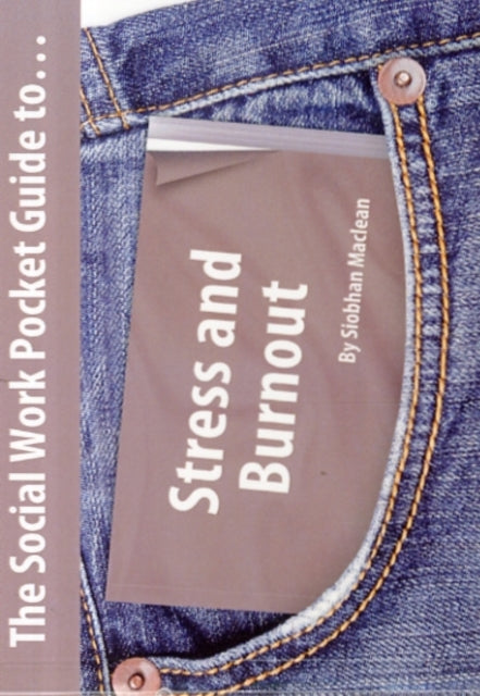 Book cover of: Social Work Pocket Guide to Stress and Burnout. By: Siobhan Maclean