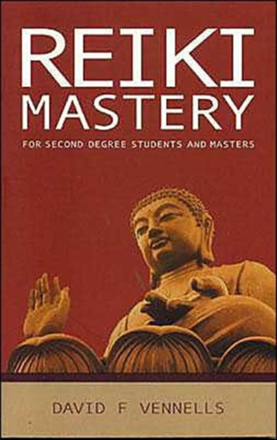 Book cover of: Reiki Mastery. By: David Vennells
