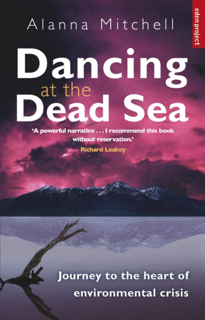 Book cover of: Dancing At The Dead Sea. By: Alanna Mitchell