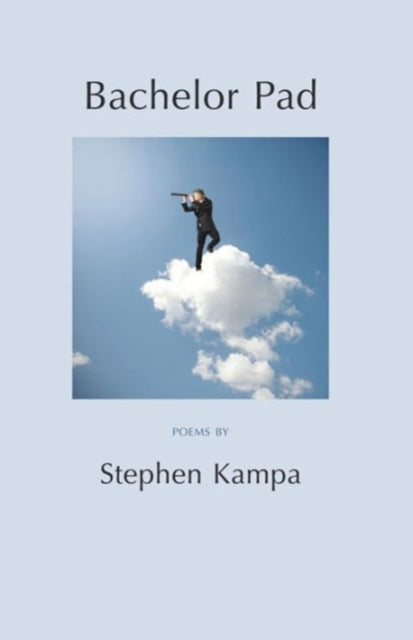 Book cover of: Bachelor Pad. By: Stephen Kampa