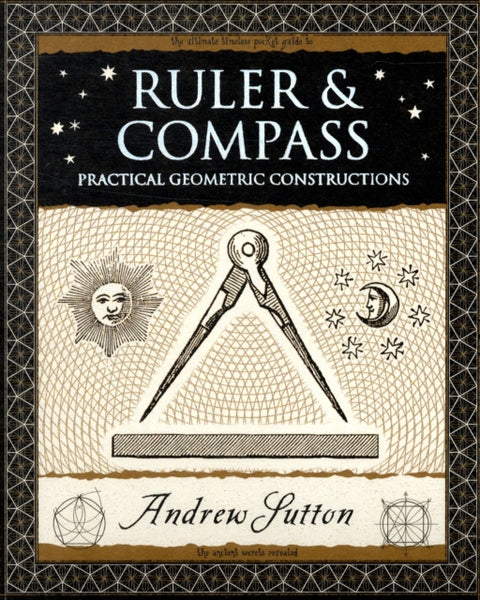 Ruler and Compass, Practical Geometric Constructions