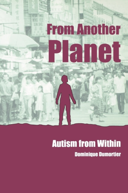 Book cover of: From Another Planet. By: Dominique Dumortier