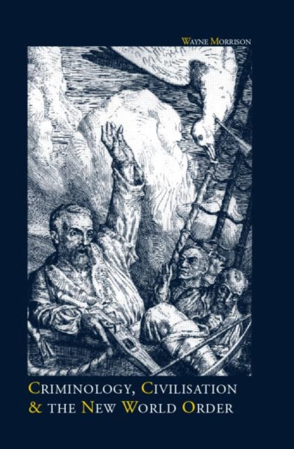 Book cover of: Criminology, Civilisation and the New World Order. By: Morrison - undifferentiated