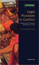 Book cover of: Legal Pluralism in Conflict. By: Shah