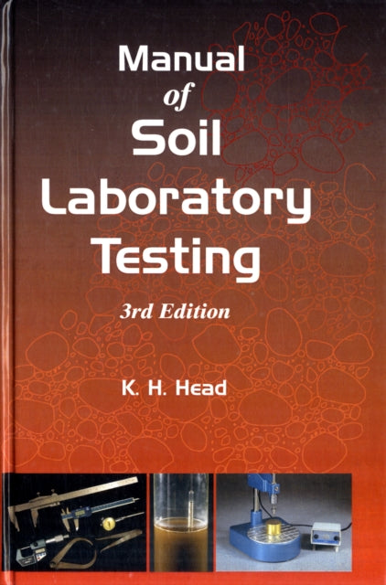 Manual of Soil Laboratory Testing