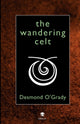 Book cover of: Wandering Celt. By: Desmond O'Grady
