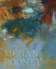 Book cover of: Megan Rooney: Echoes and Hours. By: Tobin NAIRNE