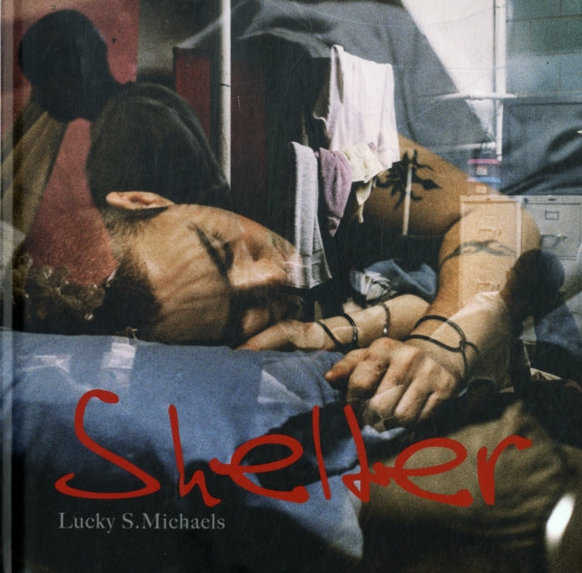 Book cover of: Lucky Michaels: Shelter. By: Lucky Michaels