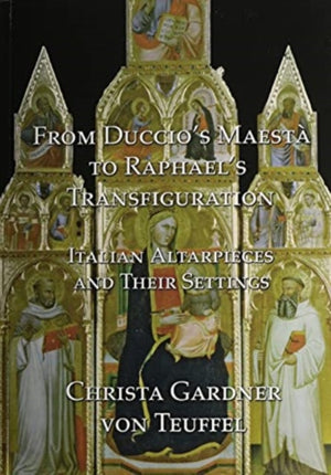 From Duccio's Maesta to Raphael's Transfiguration