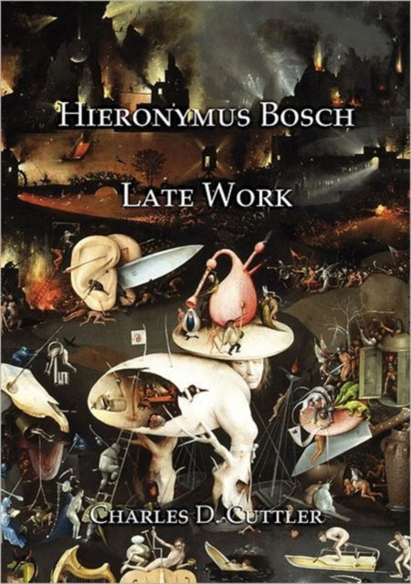 Book cover of: Hieronymus Bosch. By: Charles D. Cuttler