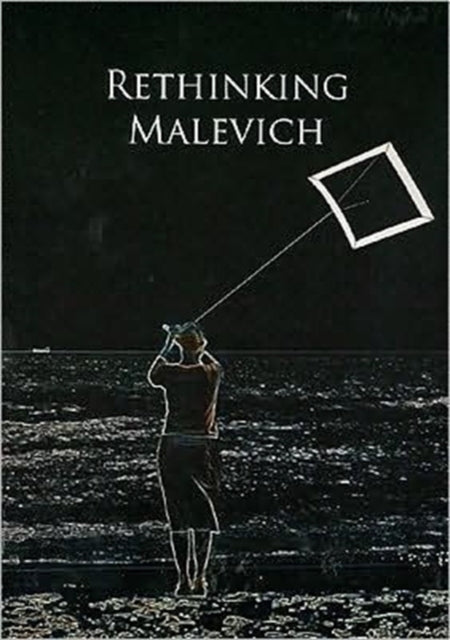 Book cover of: Rethinking Malevich