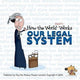 Book cover of: How the World Really Works: Our Legal System. By: Fox, Guy, UBS Investment Bank