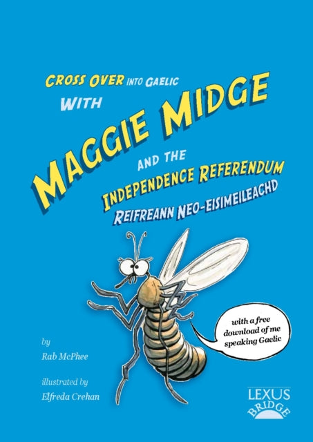 Book cover of: Maggie Midge and the Independence Referendum