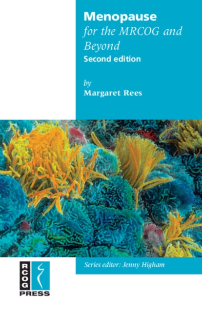 Book cover of: Menopause for the MRCOG and Beyond. By: Margaret Rees