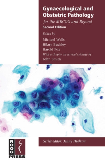 Book cover of: Gynaecological and Obstetric Pathology for the MRCOG and Beyond