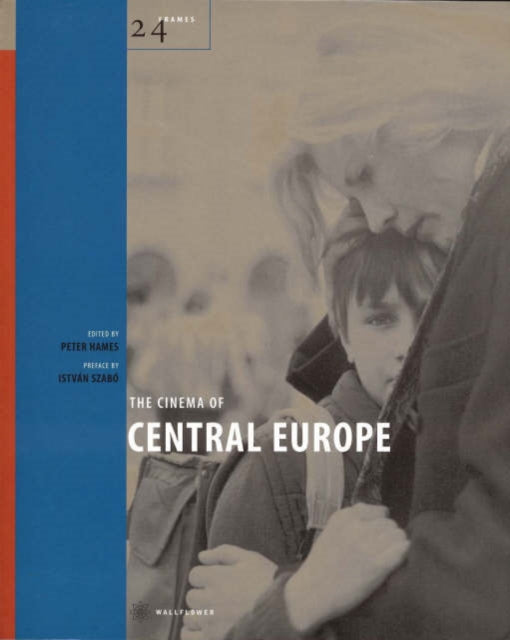 Book cover of: Cinema of Central Europe. By: Peter Hames