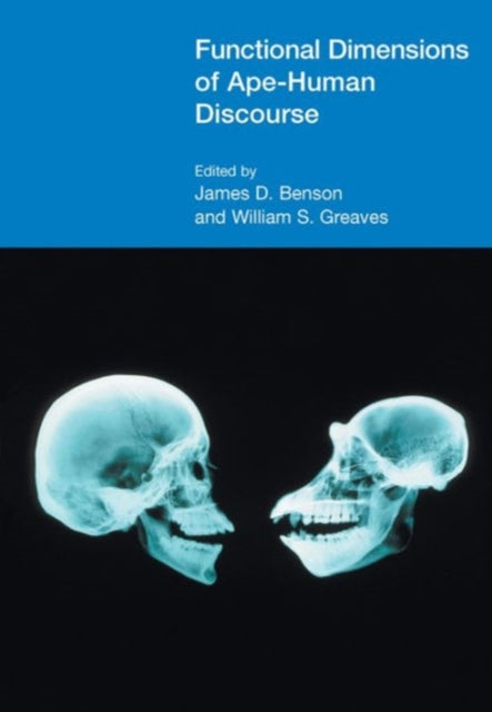 Book cover of: Functional Dimensions of Ape-Human Discourse