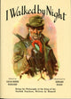 Book cover of: I Walked by Night