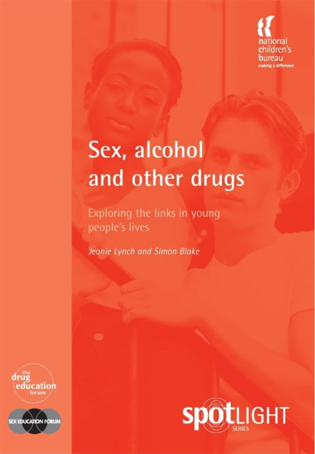 Book cover of: Sex, Alcohol and Other Drugs. By: Jeanie Lynch