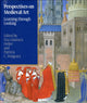 Book cover of: Perspectives on Medieval Art: Learning Through Looking
