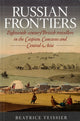 Book cover of: Russian Frontiers. By: Beatrice Teissier