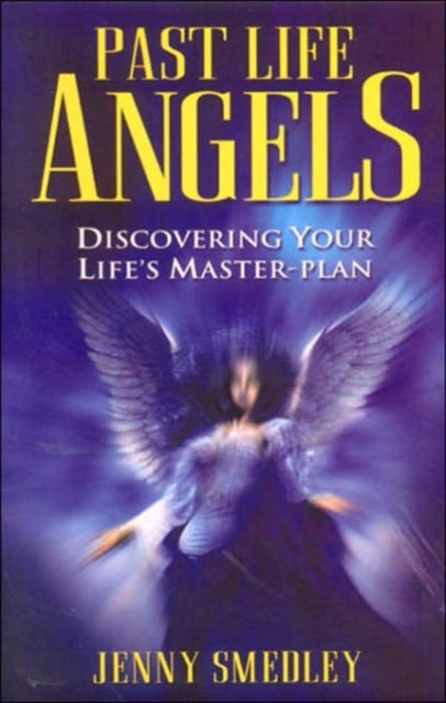 Book cover of: Past Life Angels. By: Jenny Smedley
