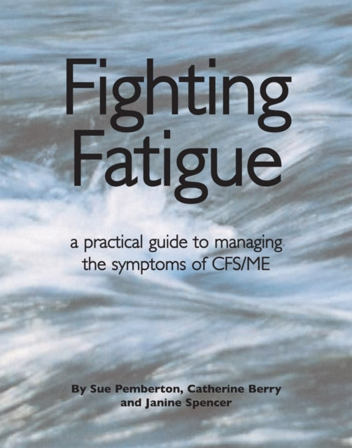 Book cover of: Fighting Fatigue. By: Sue Pemberton